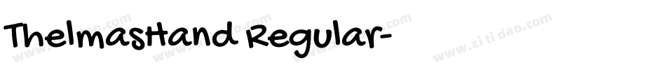 ThelmasHand Regular字体转换